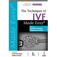 The Techniques of IVF Made Easy:2nd Edition 2024 By Manish Pandya Vijay Kumar  Chelur