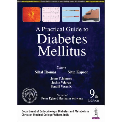 A Practical Guide to Diabetes Mellitus;9th Edition 2024 By Nihal Thomas & Nitin Kapoor & Jachin Velavan & Senthil Vasan K