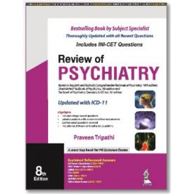 Review of Psychiatry : 8th Edition 2024 By Praveen Tripathi