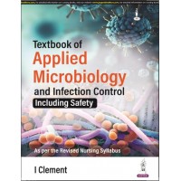 Textbook of Applied Microbiology and Infection Control (Including Safety):1st Edition 2024 By I Clement