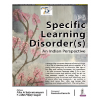 IPS Specific Learning Disorder (s): An Indian Perspective;1st Edition 2024 by Alka A Subramanyam & K John Vijay Sagar
