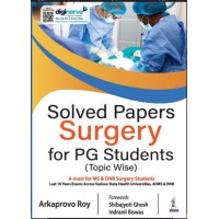 Solved Papers Surgery For PG Students (Topic Wise):1st Edition 2024 By Arkaprovo Roy