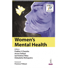 Women’s Mental Health;1st Edition 2024 by Prabha S Chandra, Aruna Yadiyal & Sai Krishna Tikka	