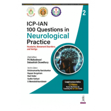 ICP-IAN 100 Questions in Neurological Practice 2;1st Edition 2024 by PK Maheshwari & Debashish Chowdhury