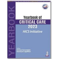 Yearbook of Critical Care 2023 HICS Initiative:1st Edition 2024 By Srinivas Samavedam & Ganshyam Jagathkar