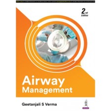 Airway Management:2nd Edition 2025 By Geetanjali S Verma