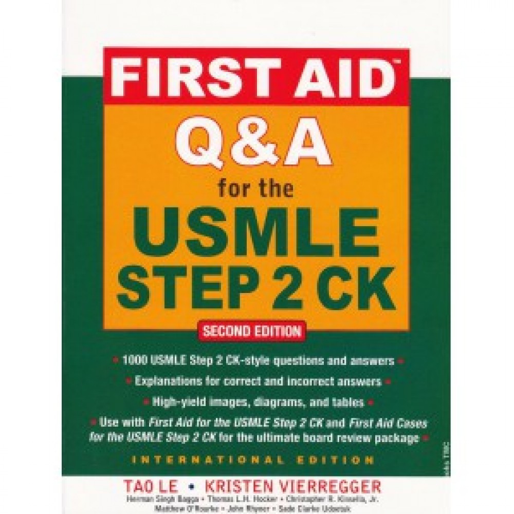 First Aid Q&A For The Usmle Step 2 CK;2nd Edition 2010 By Le Tao