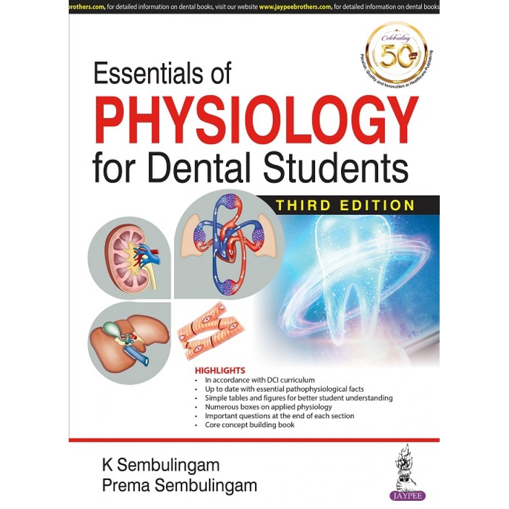 Essentials of Physiology for Dental Students;3rd Edition 2021 by K Sembulingam & Prema Sembulingam
