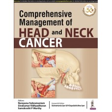 Comprehensive Management of Head and Neck Cancer;1st Edition 2021 by Narayana Subramaniam