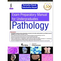 Exam Preparatory Manual for Undergraduates Pathology;4th Edition 2020 By Ramadas Nayak & Rakshatha Nayak