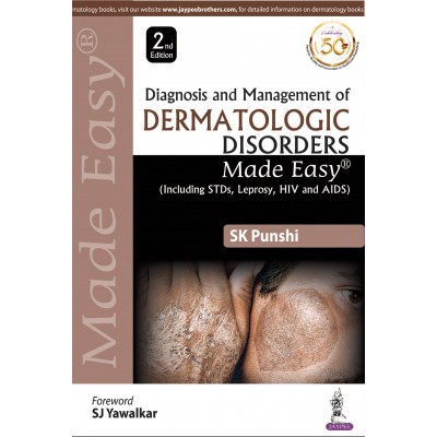 Diagnosis And Management of Dermatologic Disorders Made Easy;1st Edition 2020 By Sk Punshi