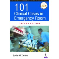 101 Clinical Cases In Emergency Room;2nd Edition 2020 By Zaheer Badar M