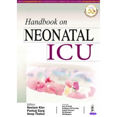 Handbook on Neonatal ICU;1st Edition 2020 By Neelam Kler,Pankaj Garg & Anup Thakur