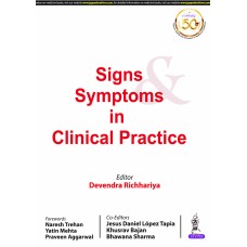 Signs & Symptoms in Clinical Practice;1st Edition 2020 by Devendra Richhariya