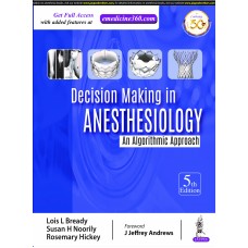 Decision Making in Anesthesiology:An Algorithmic Approach;5th Edition 2020 By Lois L Bready