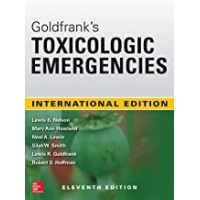 Goldfrank's Toxicologic Emergencies;11th Edition 2019 By Lewis S. Nelson & Mary Ann Howland