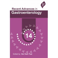 Recent Advances in Gastroenterology:14;1st Edition 2021 By Her Hsin Tsai