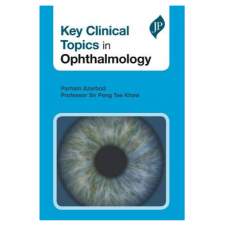 Key Clinical Topics In Ophthalmology;1st Edition 2021 By Parham Azarbod