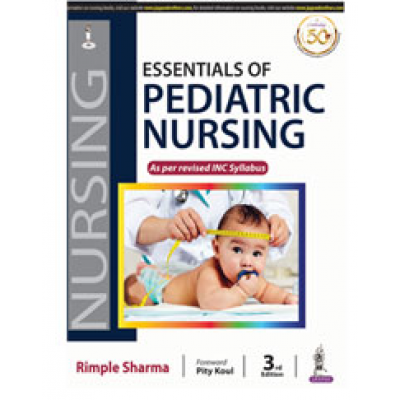 Essentials of Pediatric Nursing;3rd Edition 2020 By Rimple Sharma