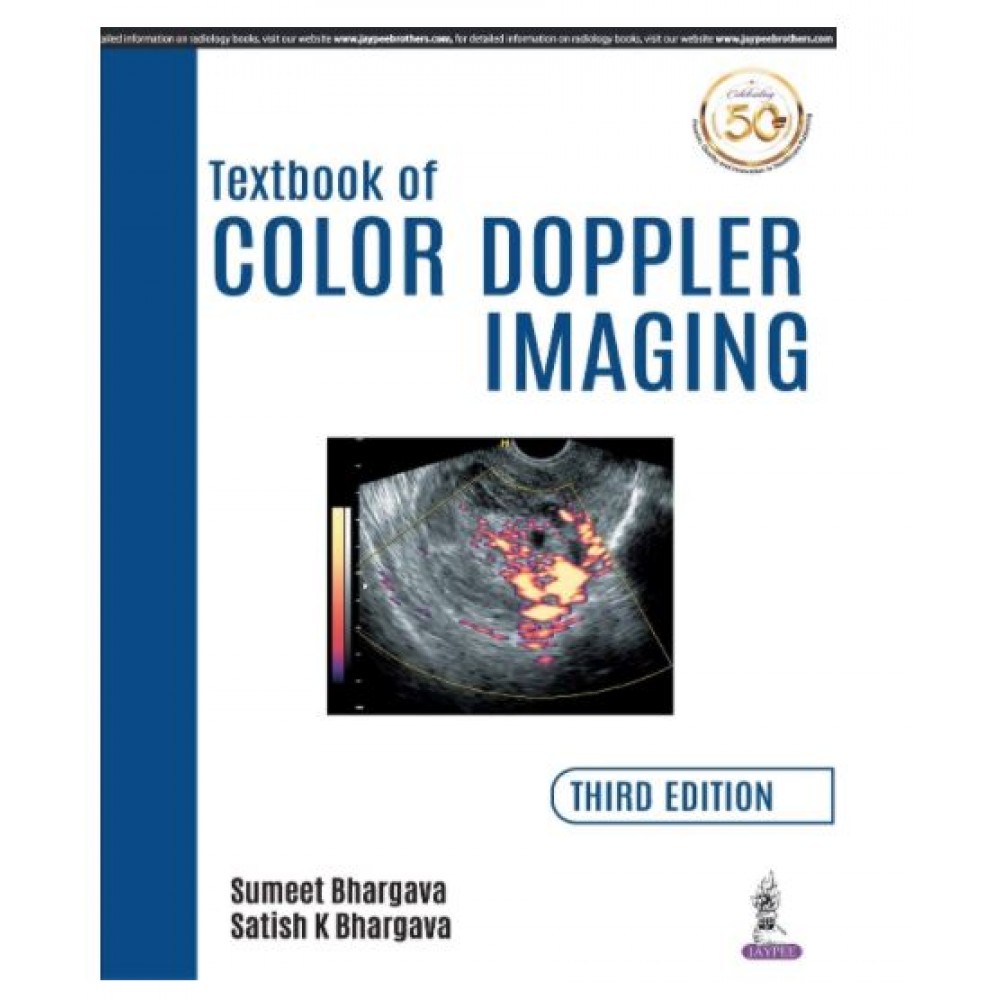 Textbook of Color Doppler Imaging;3rd Edition 2019 By Sumeet Bhargava