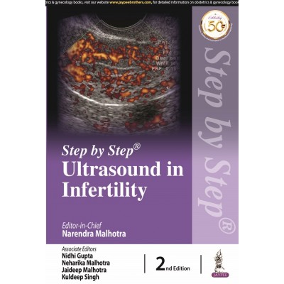 Step by Step Ultrasound in Infertility;2nd Edition 2021 By Narendra Malhotra