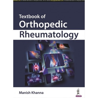 Textbook of Orthopedic Rheumatology;1st Edition 2022 By Manish Khanna