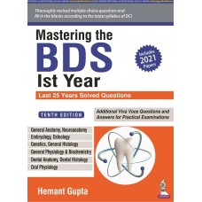 Mastering the BDS Ist Year (Last 25 Years Solved Questions);10th Edition 2022 By Hemant Gupta