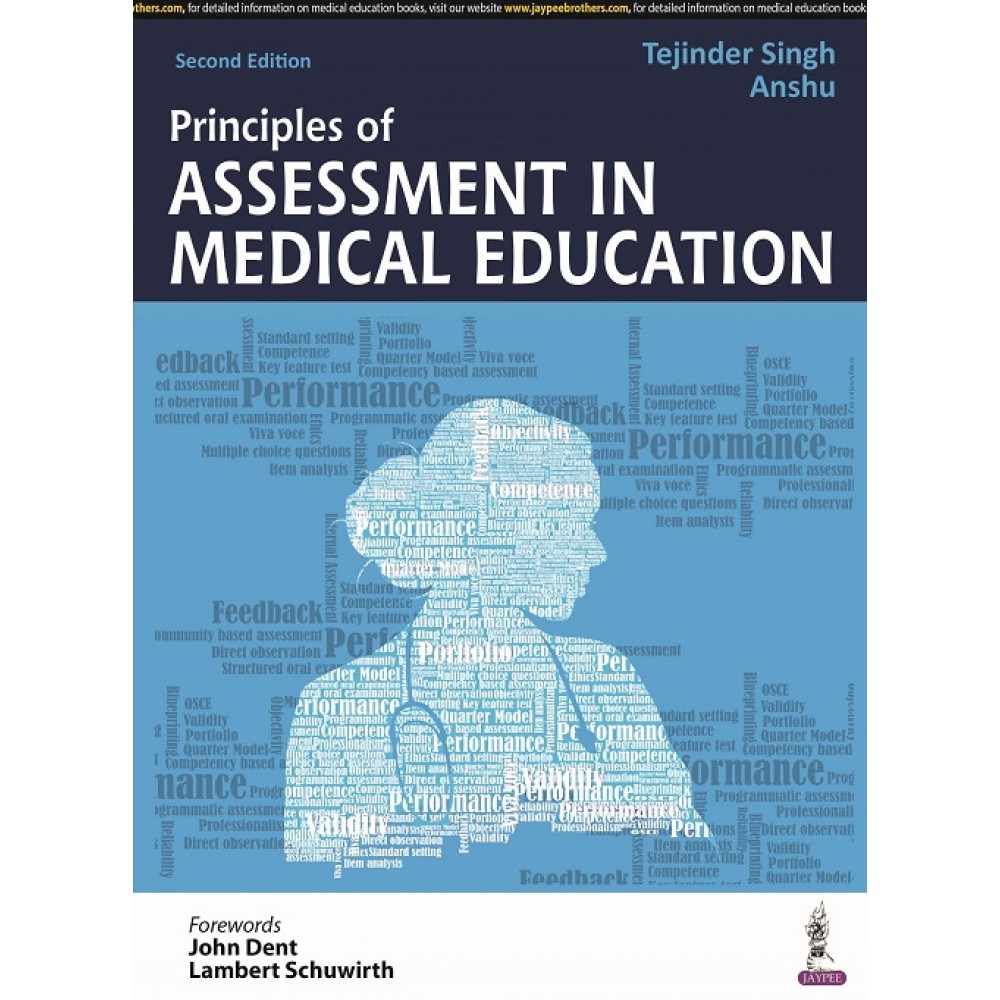 Principles of Assessment in Medical Education;2nd Edition 2022 By Tejinder Singh & Anshu