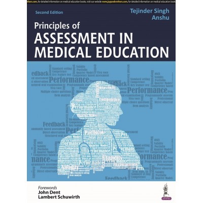 Principles of Assessment in Medical Education;2nd Edition 2022 By Tejinder Singh & Anshu