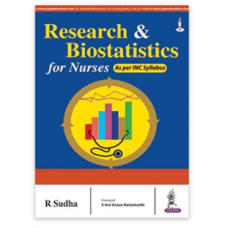 Research and Biostatistics for Nurses (As per INC Syllabus);1st Edition 2017 By R Sudha