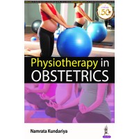 Physiotherapy in Obstetric;1st Edition 2020 by Namrata Kundariya