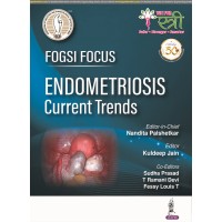 FOGSI Focus Endometriosis Current Trends;1st Edition 2021 By Nandita Palshetkar & Kuldeep Jain