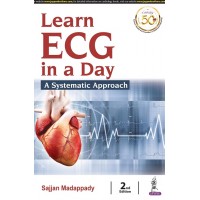 Learn ECG in a day: A Systematic Approach;2nd Edition 2022 By Sajjan Madappady