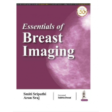 Essentials of Breast Imaging;1st Edition 2021 By Smiti Sripathi