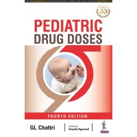Pediatric Drug Doses; 4th Edition 2021 By GL Chattri 