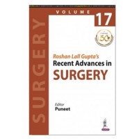 Roshan Lall Gupta’s Recent Advances In Surgery (Vol.17);1st Edition 2021 By Puneet