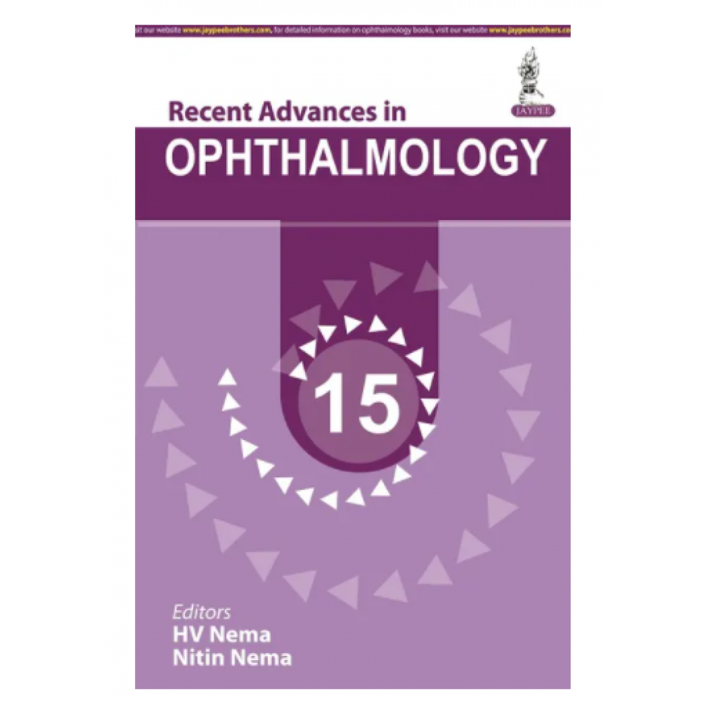 Recent Advances in Ophthalmology (Volume-15);1st Edition 2022 By HV Nema & Nitin Nema