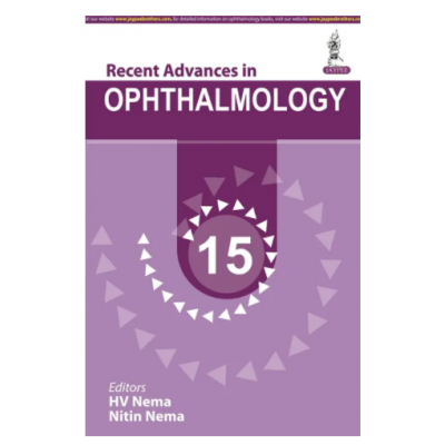 Recent Advances in Ophthalmology (Volume-15);1st Edition 2022 By HV Nema & Nitin Nema
