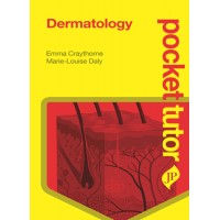 Pocket Tutor Dermatology;1st Edition 2015 By Emma Craythorne Marie-Louise Daly