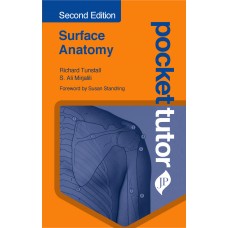 Pocket Tutor Surface Anatomy;2nd Edition 2020 By S. Ali Mirjalili Richard Tunstall