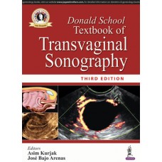 Donald School Textbook of Transvaginal Sonography;3rd Edition 2018 by Asim Kurjak