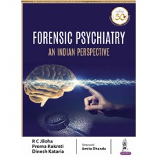 Forensic Psychiatry:An Indian Perspective;1st Edition 2019 By RC Jiloha, Prerna Kukreti & Dinesh Kataria