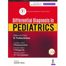 Differential Diagnosis in Pediatrics;1st Edition 2020 By K Nedunchelian, P Ramachandran,S Thangavelu,NC Gowrishankar