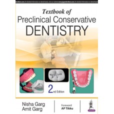 Textbook of Preclinical Conservative Dentistry;2nd Edition 2017 By Nisha Garg & Amit Garg