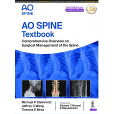 AO Spine Textbook:Comprehensive Overview on Surgical Management of the Spine;1st Edition 2020 by Michael P Steinmetz 