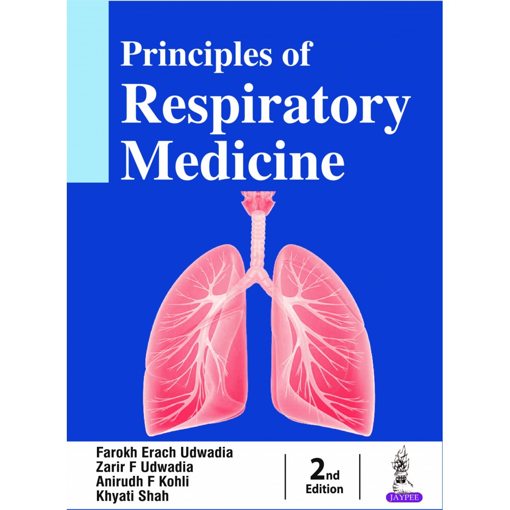 Principles of Respiratory Medicine;2nd Edition 2020 By Farokh Erach Udwadia