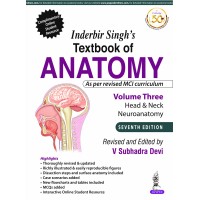 Inderbir Singh’s Textbook of Anatomy (Volume 3: Head & Neck and Neuroanatomy);7th Edition 2019 By V Subhadra Devi