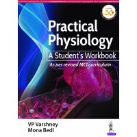 Practical Physiology:A Student's Workbook;1st Edition 2019 By VP Varshney & Mona Bedi