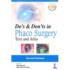Do’s & Don’ts in Phaco Surgery: 2020 By Navneet Toshniwal