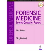 Forensic Medicine:Solved Question Papers;9th Edition 2020 By Singi Yatiraj